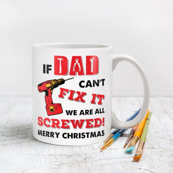 Funny Christmas Mug for Handyman Dad | "If Dad Can't Fix It" | White Ceramic 11 - Picture 4 of 4
